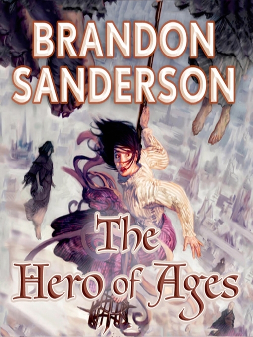 Title details for The Hero of Ages by Brandon Sanderson - Wait list